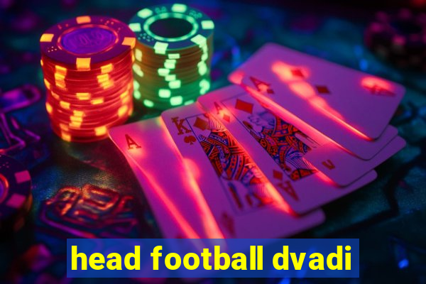 head football dvadi